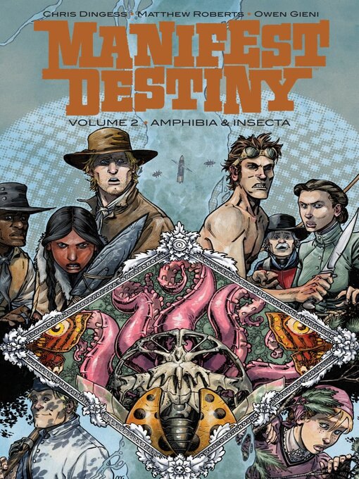 Title details for Manifest Destiny (2013), Volume 2 by Chris Dingess - Wait list